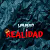 Luh Deivy - Realidad - Single